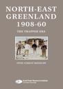 NORTH-EAST GREENLAND 1908-60