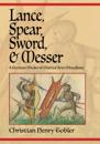Lance, Spear, Sword, and Messer