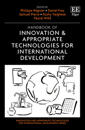 Handbook of InnovationAppropriate Technologies for International Development