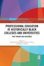 Professional Education at Historically Black Colleges and Universities