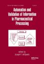 Automation and Validation of Information in Pharmaceutical Processing