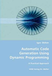 Automatic Code Generation Using Dynamic Programming