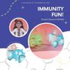 Immunity Fun!
