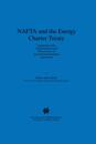 NAFTA and the Energy Charter Treaty: Compliance With, Implementation and Effectiveness of International Investment Agreements