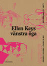 Ellen Keys vänstra öga : om karikatyren i Sverige