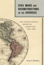 Civil Wars and Reconstructions in the Americas