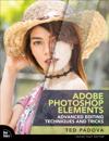 Adobe Photoshop Elements Advanced Editing Techniques and Tricks