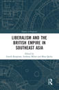 Liberalism and the British Empire in Southeast Asia