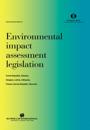 Environmental impact assessment legislation: Czech Republic, Estonia, Hungary, Latvia, Lithuania, Poland, Slovak Republic, Slovenia