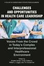 Challenges and Opportunities in Healthcare Leadership