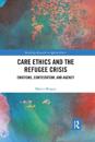 Care Ethics and the Refugee Crisis
