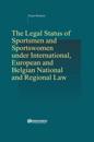 Legal Status of Sportsmen and Sportswomen under International, European and Belgian National and Regional Law