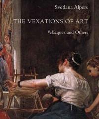 The Vexations of Art