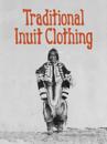 Traditional Inuit Clothing