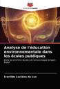 Analyse de l'éducation environnementale dans les écoles publiques