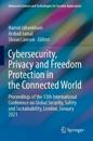 Cybersecurity, Privacy and Freedom Protection in the Connected World