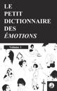 Le petit dictionnaire des émotions
