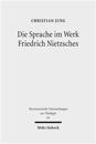 Die Sprache im Werk Friedrich Nietzsches
