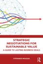 Strategic Negotiations for Sustainable Value