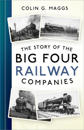 The Story of the Big Four Railway Companies
