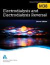 M38 Electrodialysis and Electrodialysis Reversal, Second Edition