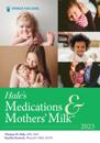 Hale's Medications & Mothers' Milk 2023