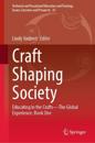 Craft Shaping Society