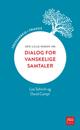 Den lille boken om dialog for vanskelige samtaler