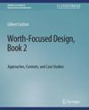 Worth-Focused Design, Book 2