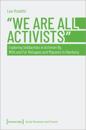 "We Are All Activists"
