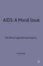 AIDS: a Moral Issue