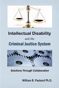 Intellectual Disability and the Criminal Justice System: Solutions Through Collaboration