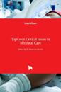 Topics on Critical Issues in Neonatal Care