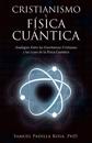 Cristianismo Y Física Cuántica