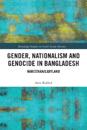 Gender, Nationalism, and Genocide in Bangladesh