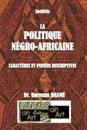 La Politique Négro-Africaine