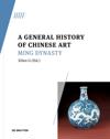 A General History of Chinese Art