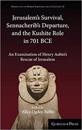 Jerusalem's Survival, Sennacherib's Departure, and the Kushite Role in 701 BCE