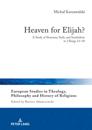 Heaven for Elijah?
