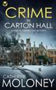 CRIME IN CARTON HALL a fiercely addictive mystery