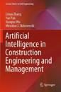 Artificial Intelligence in Construction Engineering and Management