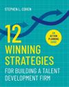 12 Winning Strategies for Building a Talent Development Firm