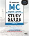 MC Microsoft Certified Azure Data Fundamentals Study Guide with Online Labs: Exam DP-900