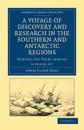 A Voyage of Discovery and Research in the Southern and Antarctic Regions, during the Years 1839–43 2 Volume Set