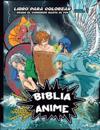 Biblia Anime Desde El Inicio Hasta El Final Vol 1