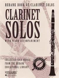Rubank Book of Clarinet Solos - Intermediate Level: (Includes Piano Accompaniment)