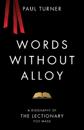 Words Without Alloy