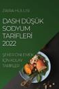 Dash DüSük Sodyum TarIflerI 2022