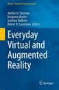 Everyday Virtual and Augmented Reality