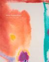 Helen Frankenthaler: Late Works, 1988–2009